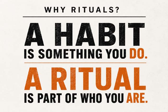 Habit vs Ritual